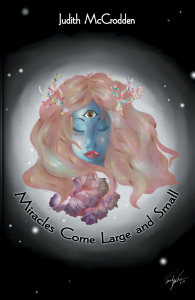 Dog Ear Publishing releases “Miracles Come Large and Small” by Judith McCrodden. 